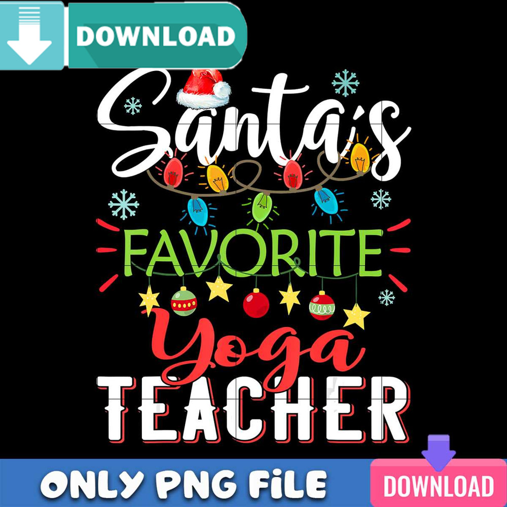 Santa Favorite Yoga Teacher PNG Perfect Sublimation Design Download.jpg