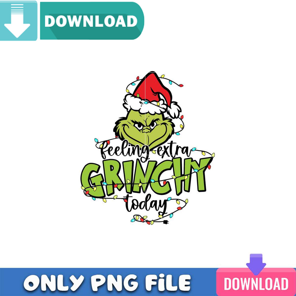 Grinchy Today PNG Perfect Sublimation Design Download.jpg