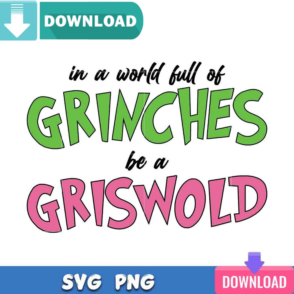 In A World Full Of Grinches SVG Best Files Design Download.jpg