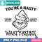 You're A Nasty Mister Grinch Png Best Files Design Download.jpg
