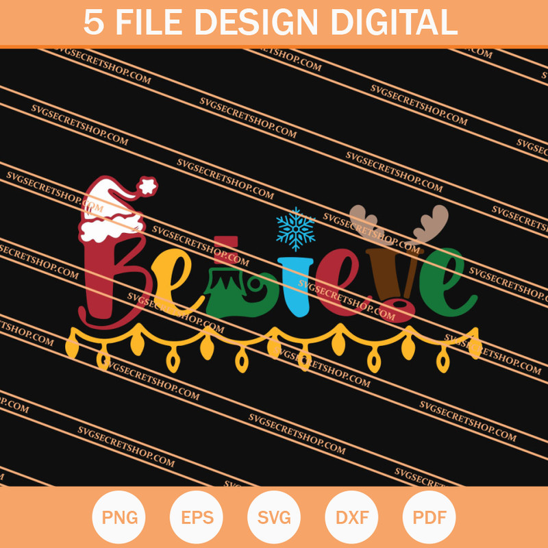 Believe Christmas SVG, Christmas SVG, Merry Christmas SVG - SVG Secret Shop.jpg