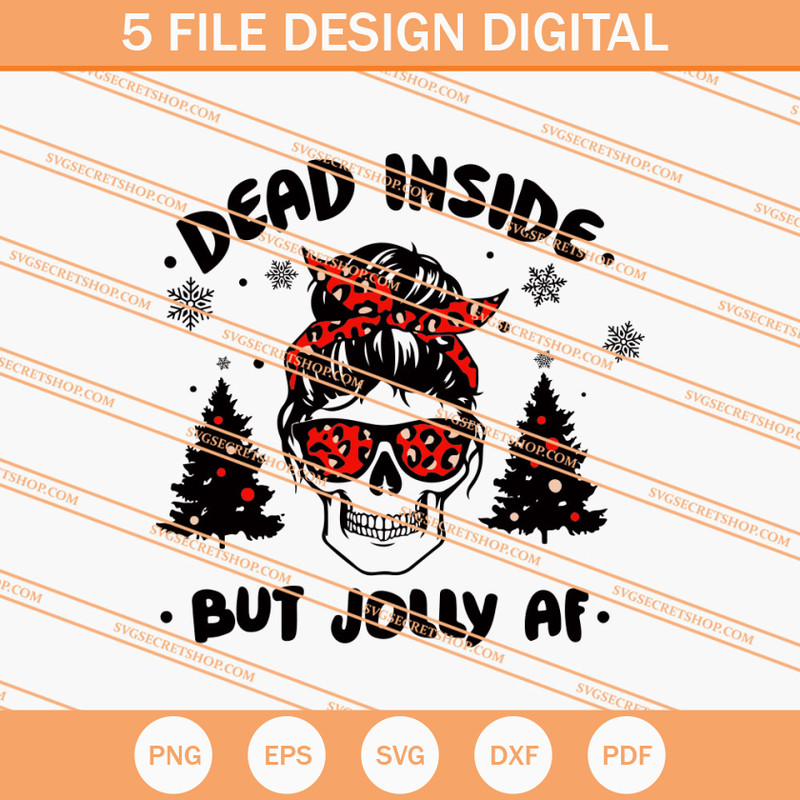 Dead Inside But Jolly AF SVG, Skull SVG, Christmas SVG - SVG Secret Shop.jpg
