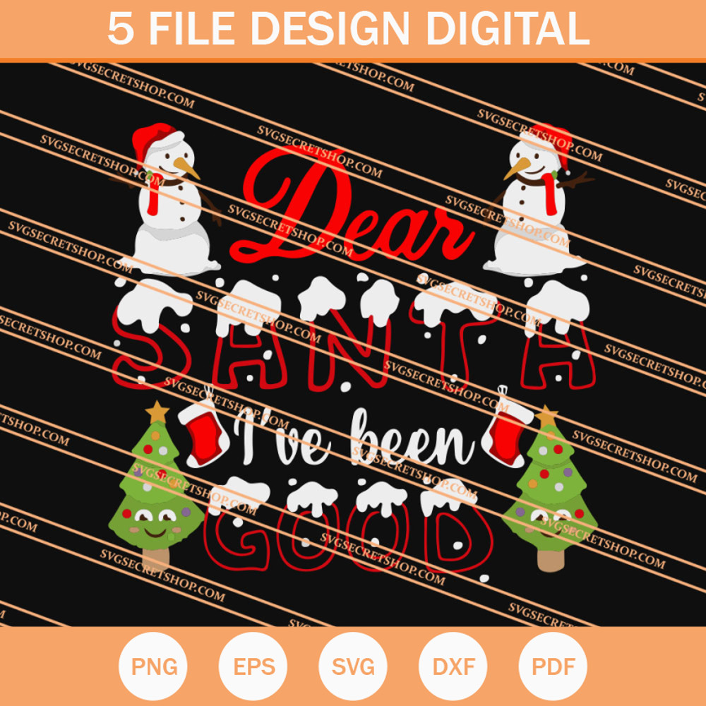 Dear Santa I've Been Good SVG, Santa Christmas SVG - SVG Secret Shop.jpg
