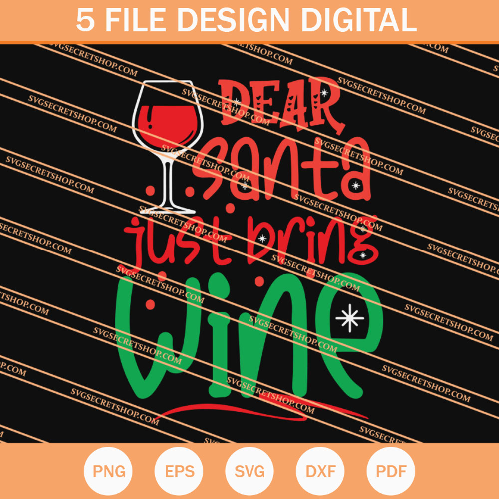 Dear Santa Just Bring Wine SVG, Santa Christmas SVG - SVG Secret Shop.jpg