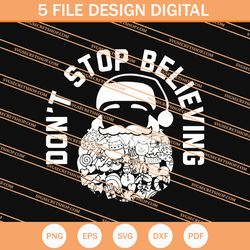 dont stop believing santa christmas svg, christmas svg, santa claus svg