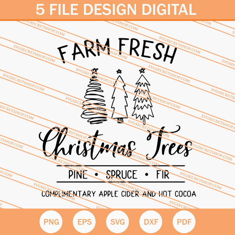 Farm Fresh Christmas Trees SVG, Christmas SVG, Christmas Tree SVG - SVG Secret Shop.jpg