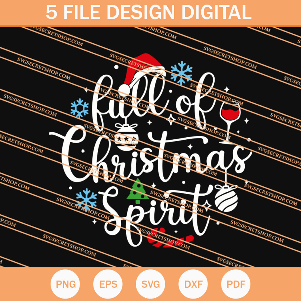Full Of Christmas Spirit SVG, Christmas Spirit SVG, Christmas SVG - SVG Secret Shop.jpg