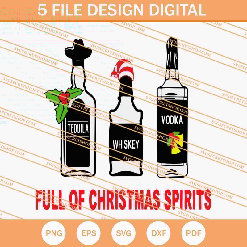 Full Of Christmas Spirits SVG, Christmas SVG, Drink SVG - SVG Secret Shop.jpg