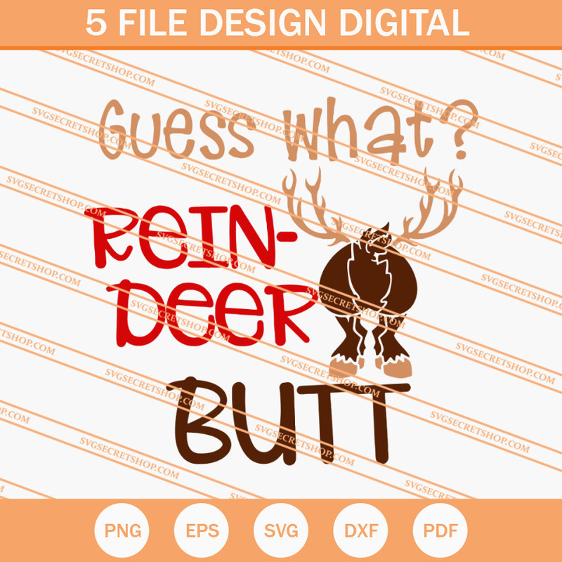 Guess What Rein-Deer Butt SVG, Reindeer SVG, Animal SVG - SVG Secret Shop.jpg