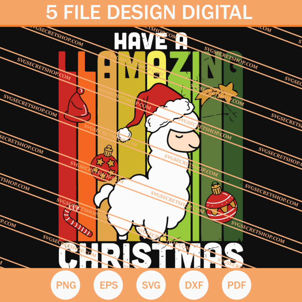 Have A Llamazing Christmas SVG, Christmas SVG, Animal SVG - SVG Secret Shop.jpg