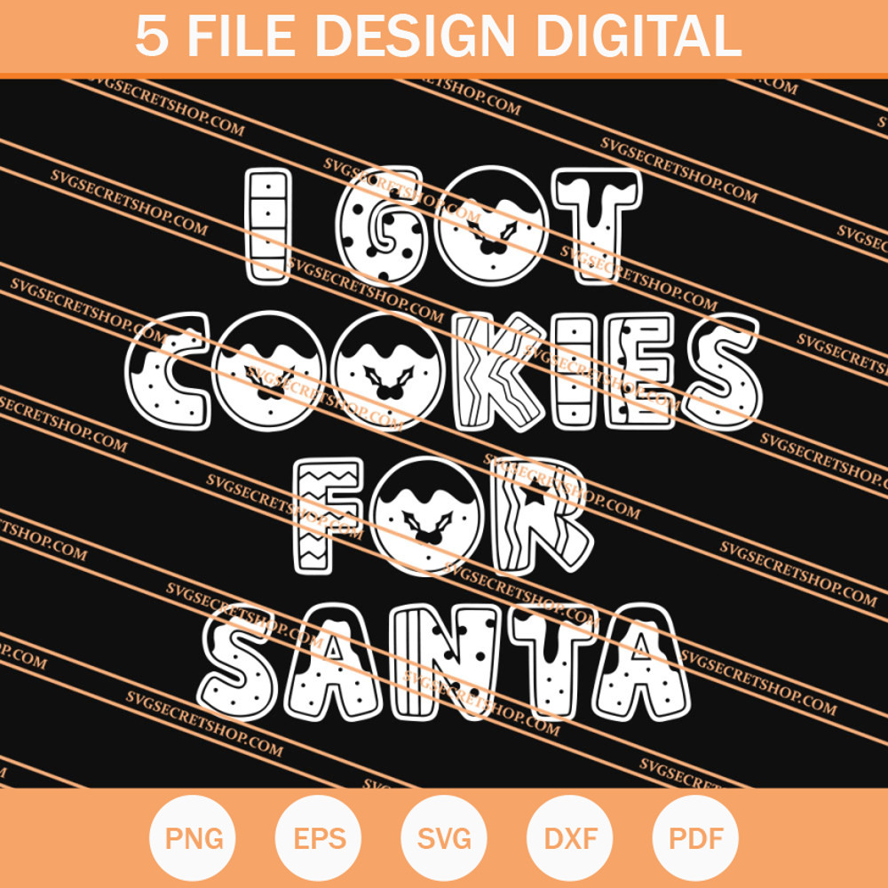 I Got Cookies For Santa SVG, Santa Christmas SVG - SVG Secret Shop.jpg