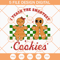 I Teach The Smartest Cookies SVG, Sweet Cookies SVG, Christmas Cute Cookies SVG - SVG Secret Shop.jpg