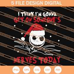 i think im gonna get on someones nerves today jack skellington svg