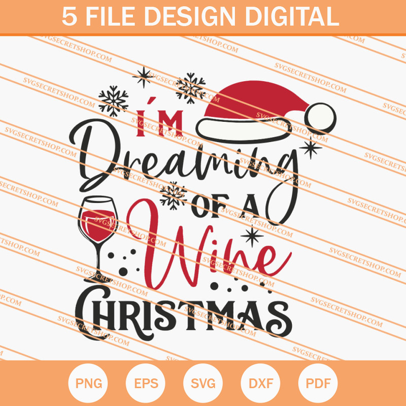 I'm Dreaming Of A Wine Christmas SVG, Christmas SVG - SVG Secret Shop.jpg