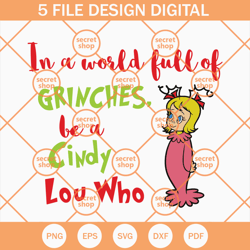 in a world full of grinches be a cindy lou who svg, little cindy lou in christmas themes svg