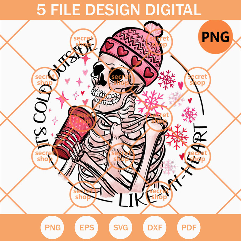 It's Cold Outside Like My Heart PNG, Pinky Skeleton PNG, Snowdrop Outside Winter PNG - SVG Secret Shop.jpg