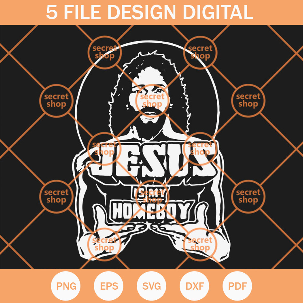 Jesus Is My Homeboy SVG, Jesus SVG, Merry Christmas SVG, Jesus Christ SVG - SVG Secret Shop.jpg