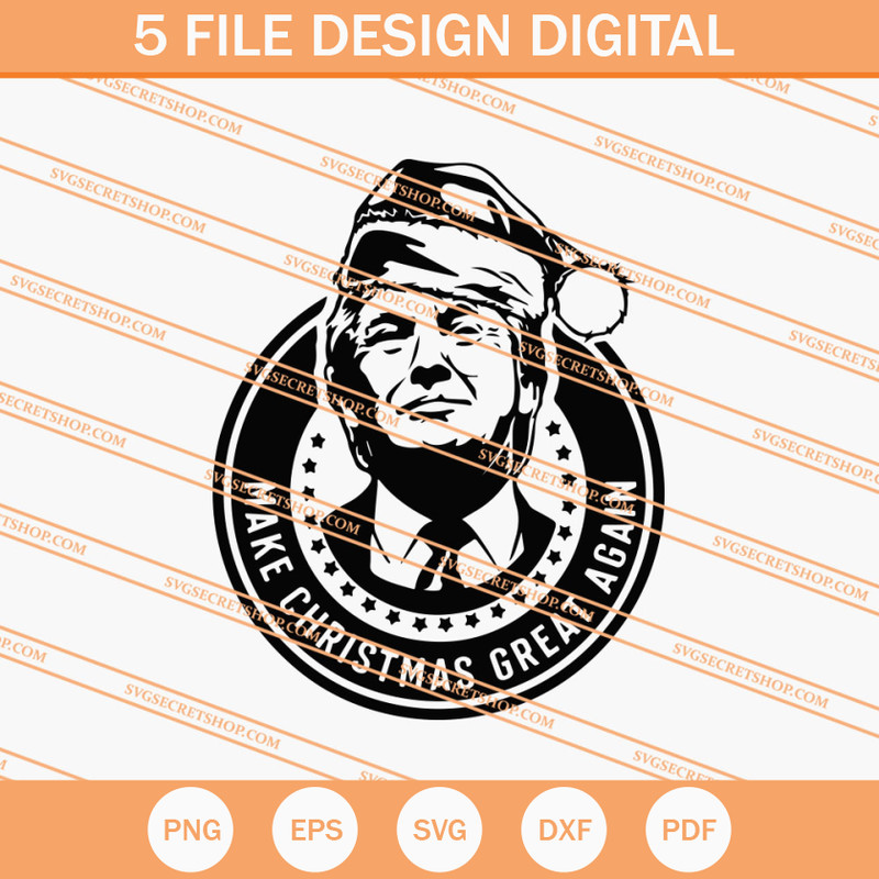 Make Christmas Great Again Trump SVG, Christmas SVG - SVG Secret Shop.jpg