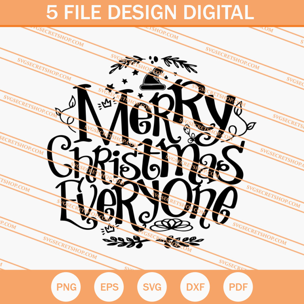 Merry Christmas Everyone SVG, Christmas SVG, Funny SVG - SVG Secret Shop.jpg