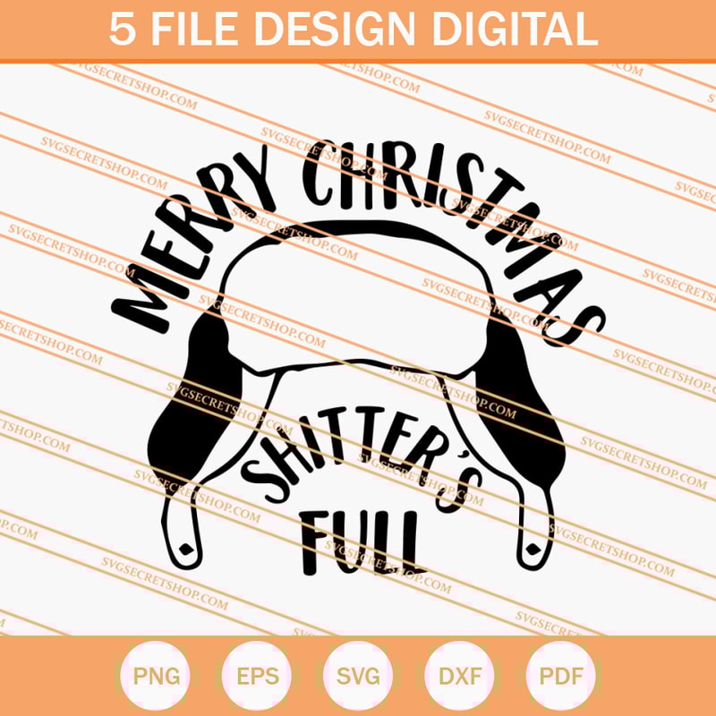 Merry Christmas Shitter's Full SVG, Christmas SVG, Shitter's Full SVG - SVG Secret Shop.jpg