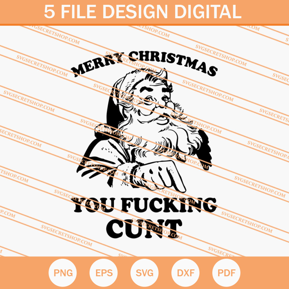 Merry Christmas You Fucking Cunt SVG, Santa Claus SVG - SVG Secret Shop.jpg