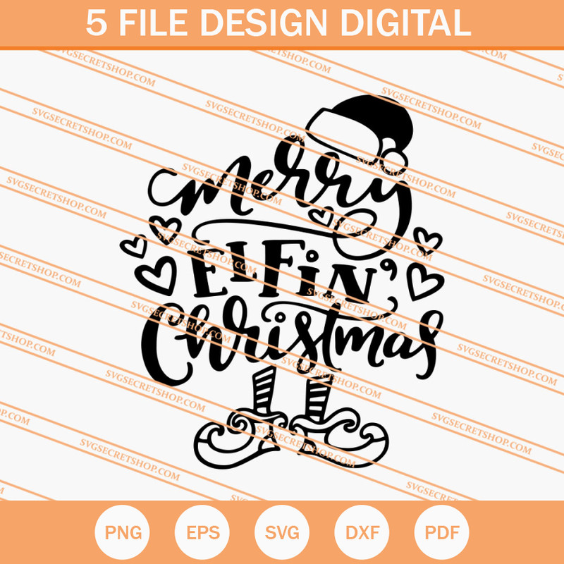 Merry Elfin' Christmas SVG, Elfin' Christmas SVG, Christmas SVG - SVG Secret Shop.jpg