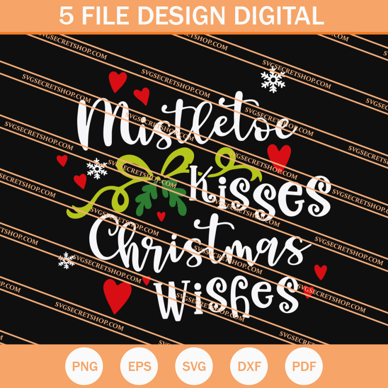 Mistletoe Kisses Christmas Wishes SVG, Christmas SVG - SVG Secret Shop.jpg