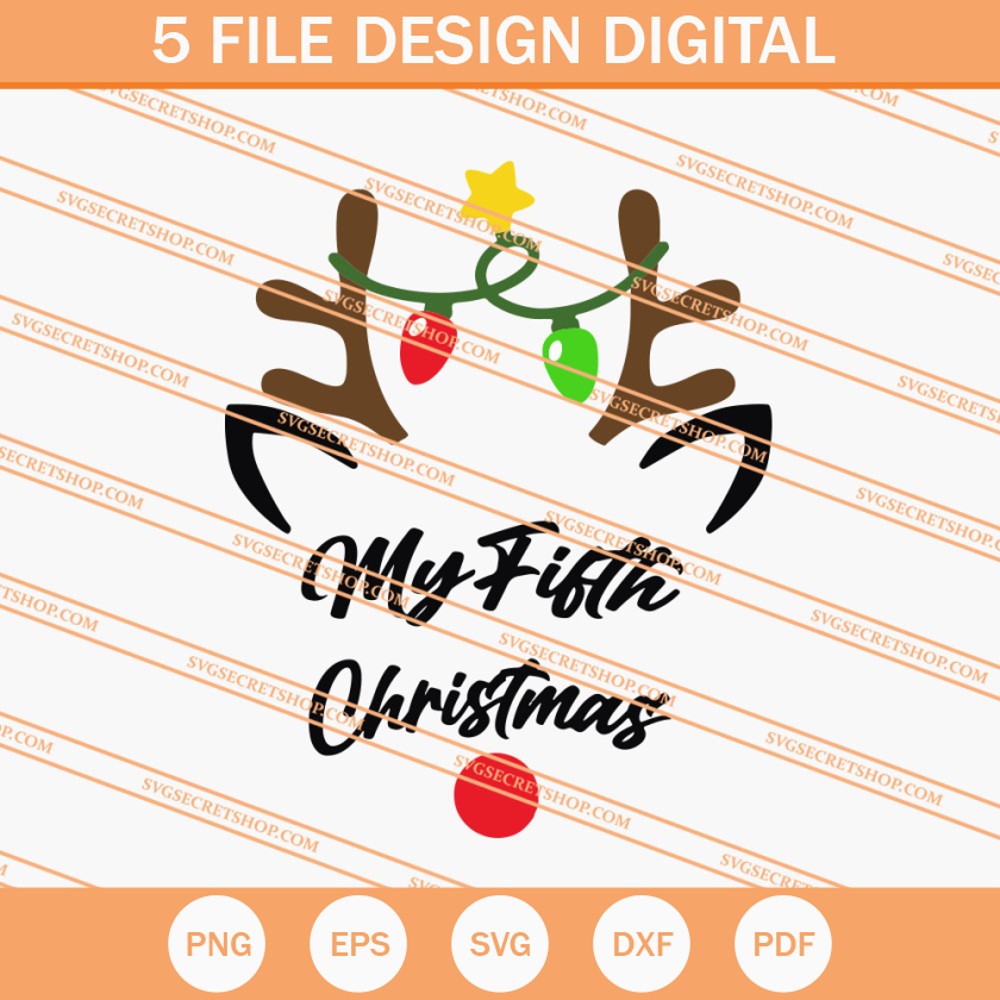 My Fifth Christmas SVG, Christmas SVG, Funny Christmas SVG - SVG Secret Shop.jpg
