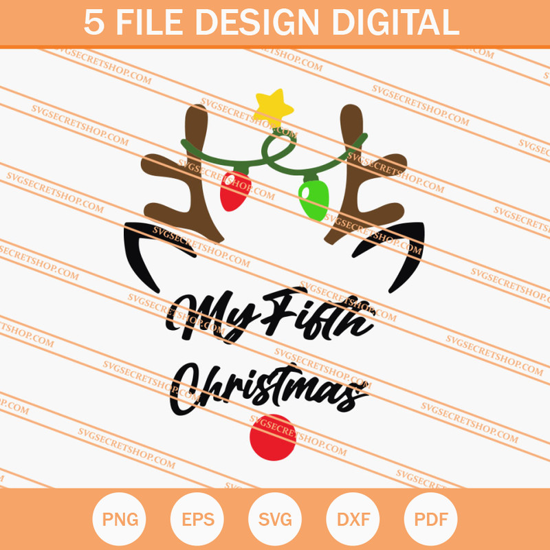My Fifth Christmas SVG, Christmas SVG, Funny Christmas SVG - SVG Secret Shop.jpg