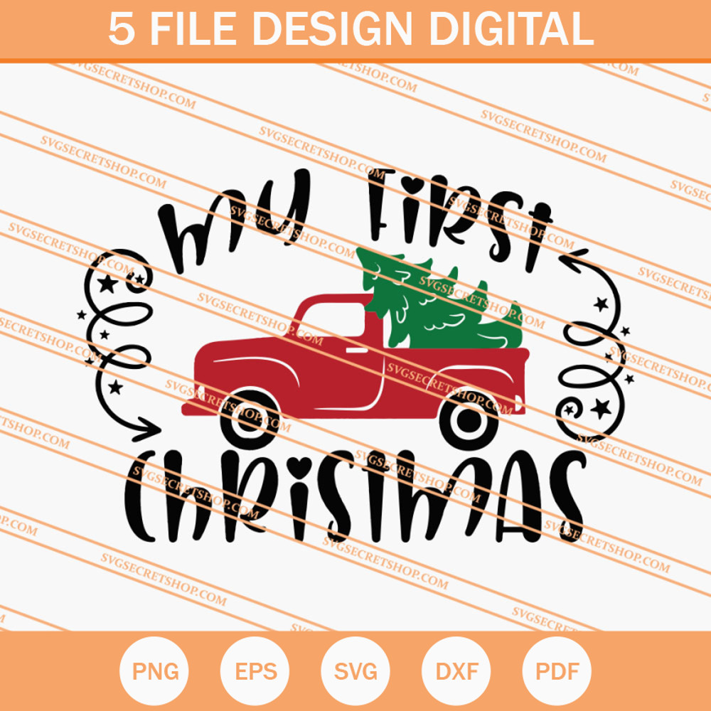My First Christmas SVG, Christmas SVG, Christmas Truck SVG - SVG Secret Shop.jpg