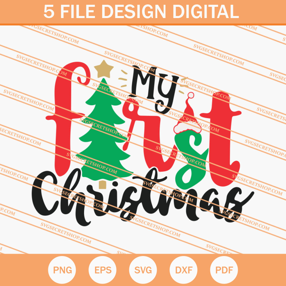 My First Christmas SVG, Christmas SVG, First Christmas SVG - SVG Secret Shop.jpg