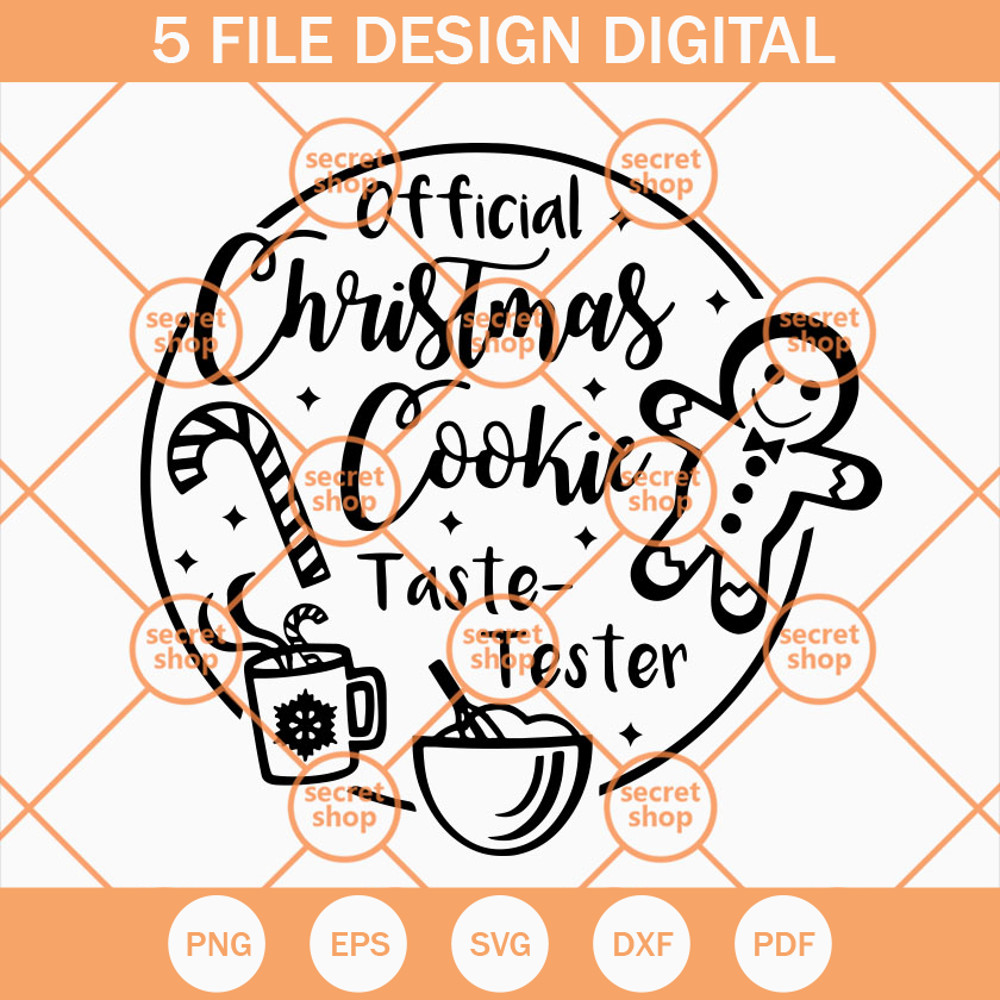 Official Christmas Cookie Taste Tester SVG, Sweets For Christmas SVG, Gingerbread Or Candy Cane Or Coffee SVG - SVG Secret Shop.jpg