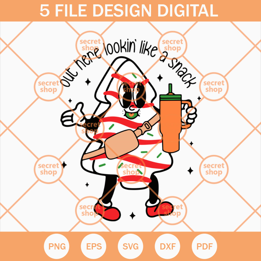 Out Here Lookin' Like A Snack SVG, Pine Tree Cake Christmas SVG, Hanging Out Christmas SVG - SVG Secret Shop.jpg