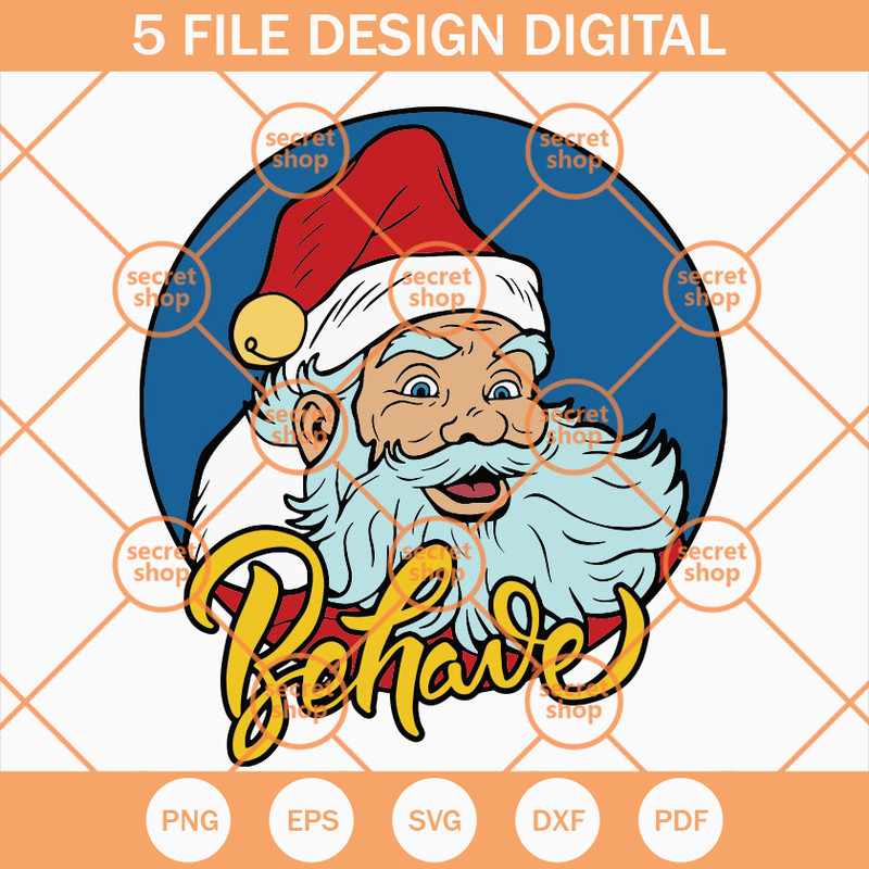 Santa Behave SVG, Santa Claus SVG, Merry Christmas SVG, Noel SVG - SVG Secret Shop.jpg