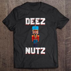 deez nuts nutcracker christmas sweater tshirt