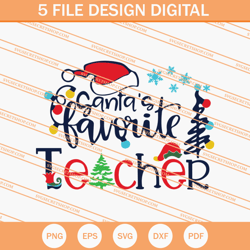 Santas Favorite Teacher SVG, Teacher SVG, Santa SVG