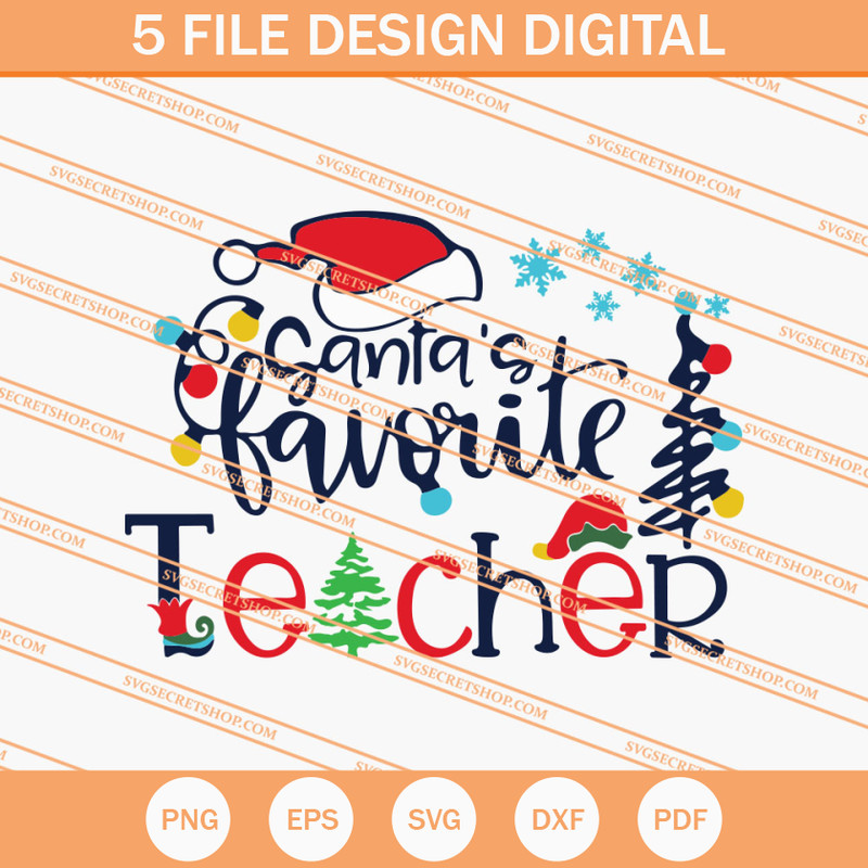 Santa's Favorite Teacher SVG, Teacher SVG, Santa SVG - SVG Secret Shop.jpg