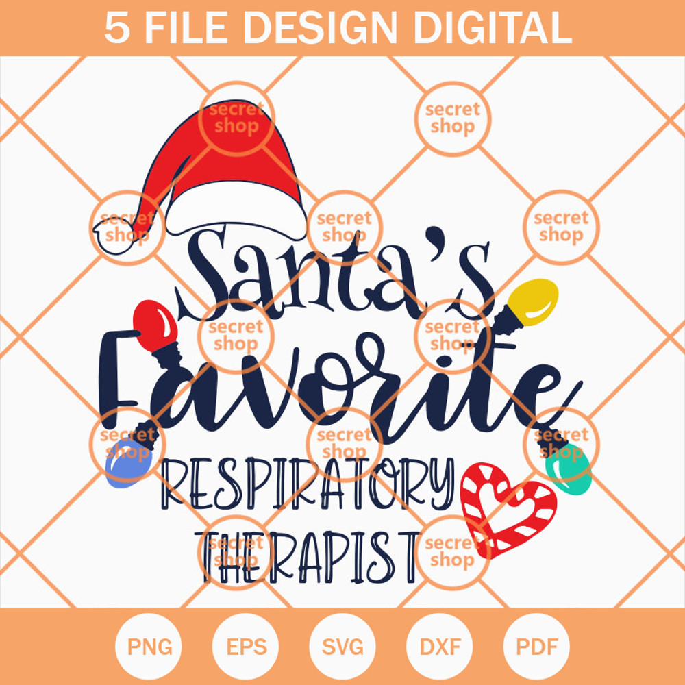Santas Favorite SVG, Respiratory Therapist SVG, Christmas Hat And Text SVG - SVG Secret Shop.jpg