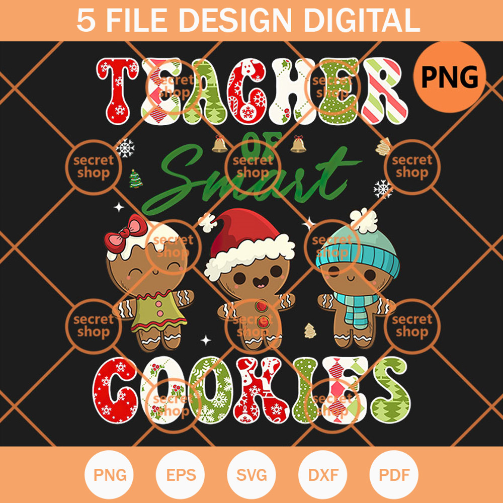 Teacher Of Smart Cookies Christmas PNG, Humanoid Cookies Christmas PNG, Tiny Smart Cookies PNG - SVG Secret Shop.jpg