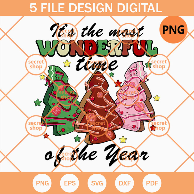 The Most Wonderful Time Of The Year PNG, Christmas Tree Cake PNG, Time To Open Party Of The Year PNG - SVG Secret Shop.jpg