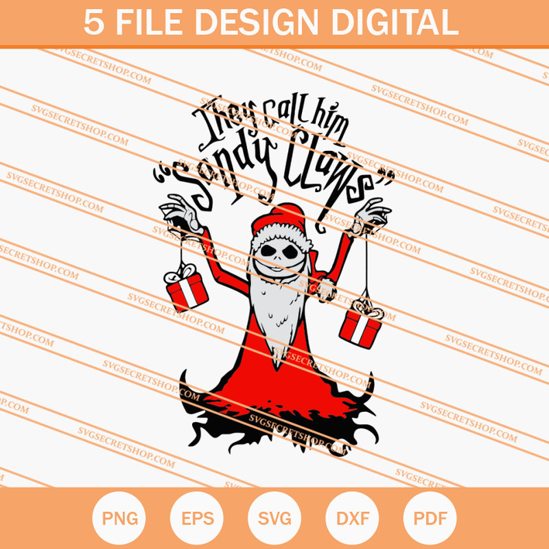 They Call Him Sandy Claws Jack Skellington SVG, Jack SVG - SVG Secret Shop.jpg