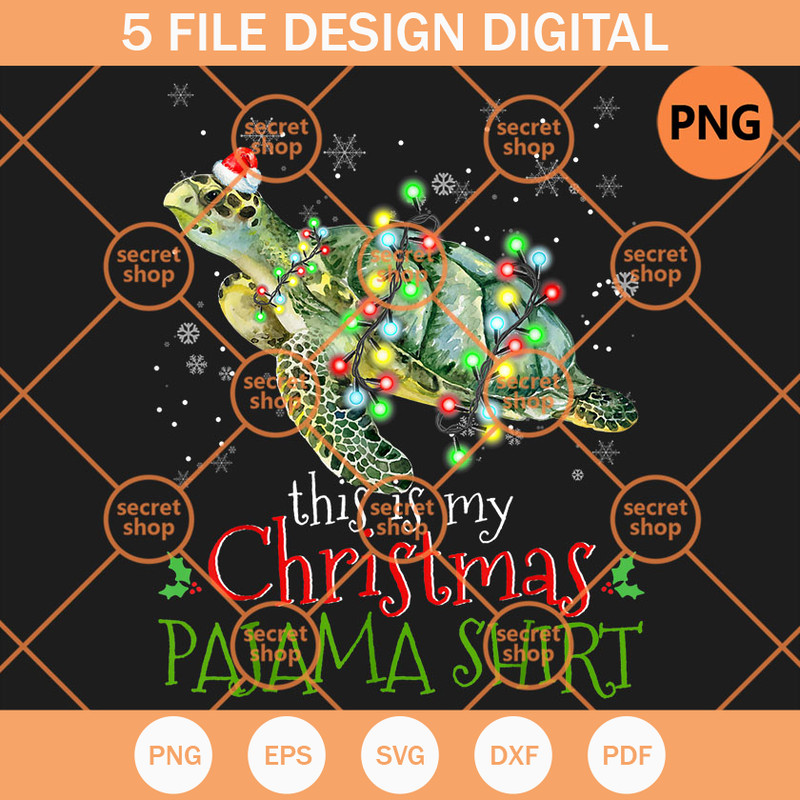 This Is My Christmas Pajama Sea Turtle PNG, Turtle Flash Light PNG, Christmas Snowflakes PNG - SVG Secret Shop.jpg