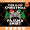 This Is My Christmas Pajama Shirt PNG, Christmas Video Games PNG, Xmas Pine Tree PNG - SVG Secret Shop.jpg