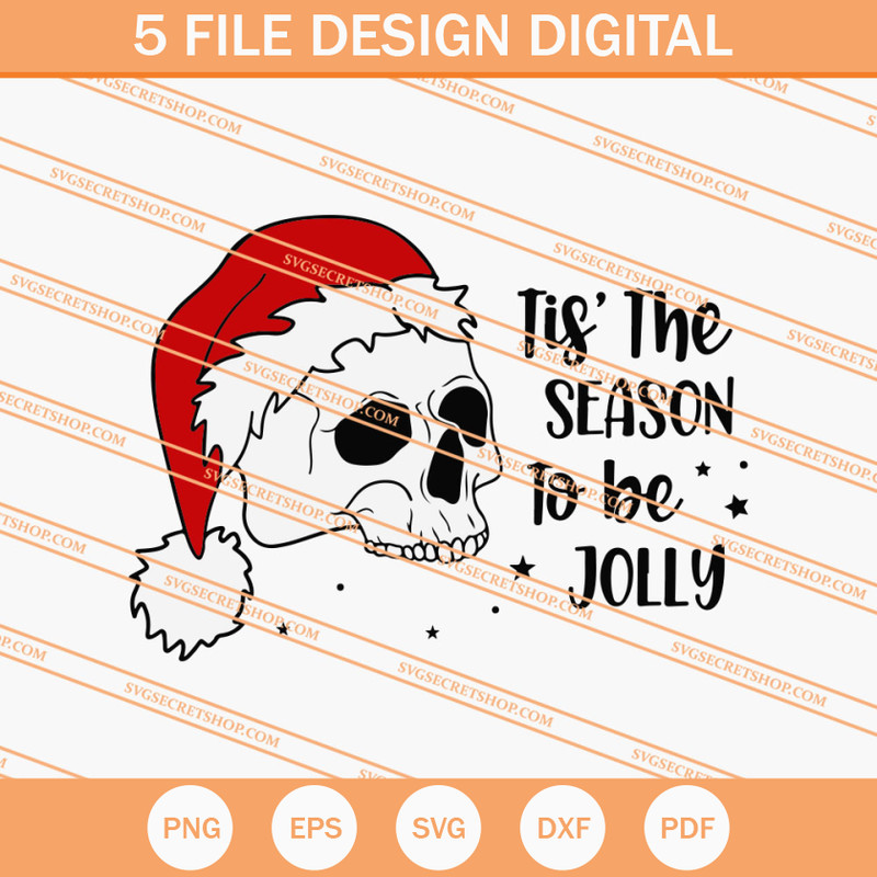 Tis' The Season To Be Jolly Skull Santa Hat SVG, Christmas SVG - SVG Secret Shop.jpg
