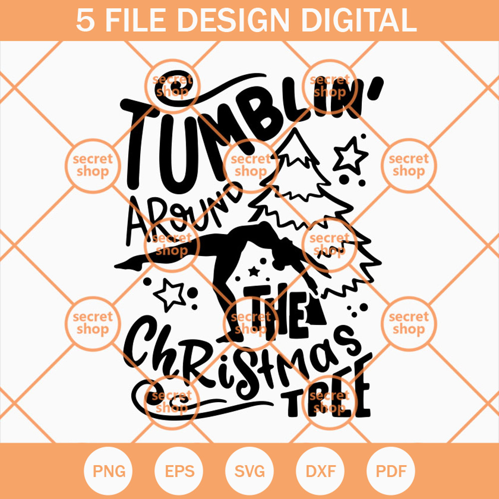 Tumblin' Around The Christmas Tree SVG, Christmas Text SVG, Merry Xmas Holiday SVG - SVG Secret Shop.jpg