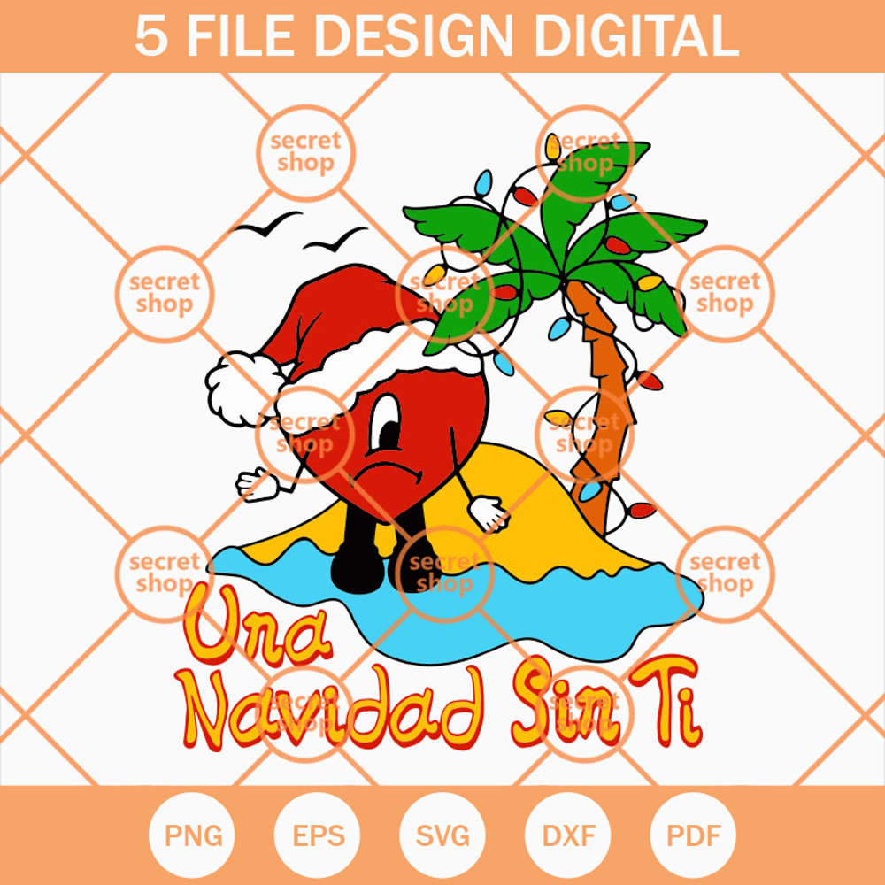 Una Navidad Sin Ti SVG, Bad Bunny Christmas SVG, Benito SVG, Bad Bunny Heart SVG - SVG Secret Shop.jpg