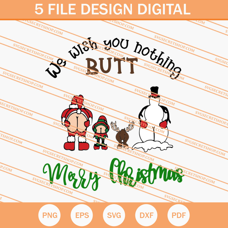 We Wish You Nothing Butt Merry Christmas SVG, Christmas SVG - SVG Secret Shop.jpg