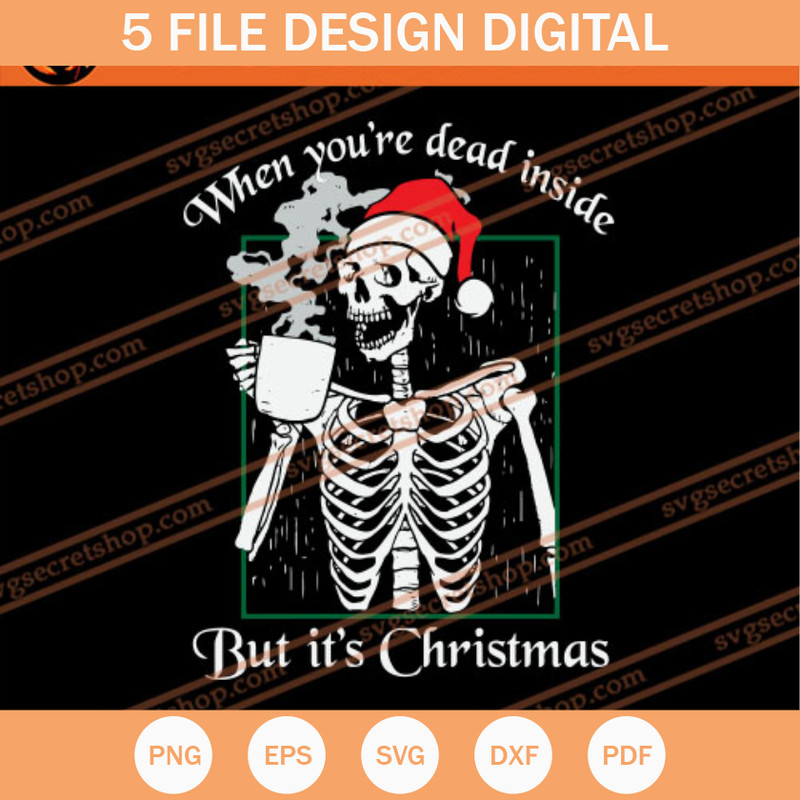 When You're Daed inside But It's Christmas SVG, Christmas SVG - SVG Secret Shop.jpg