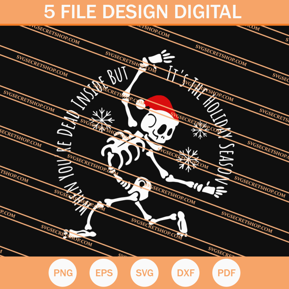 When You're Dead Inside But It's The Holiday Season Christmas SVG - SVG Secret Shop.jpg