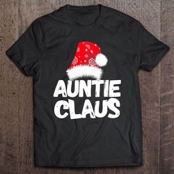 funny auntie claus christmas family santa red snow hat gift tshirt